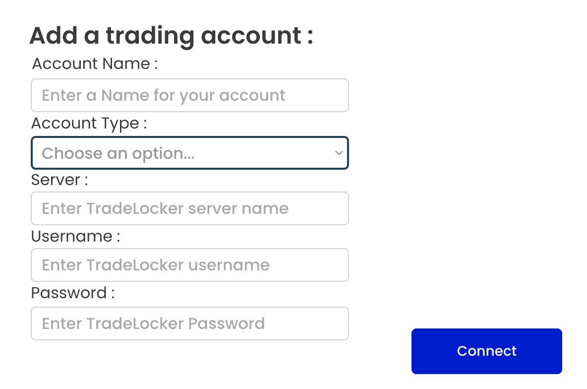 Enter your TradeLocker Account info to connect.